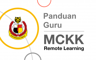 Panduan ‘MCKK Remote Learning’ PKP COVID-19 (Guru)